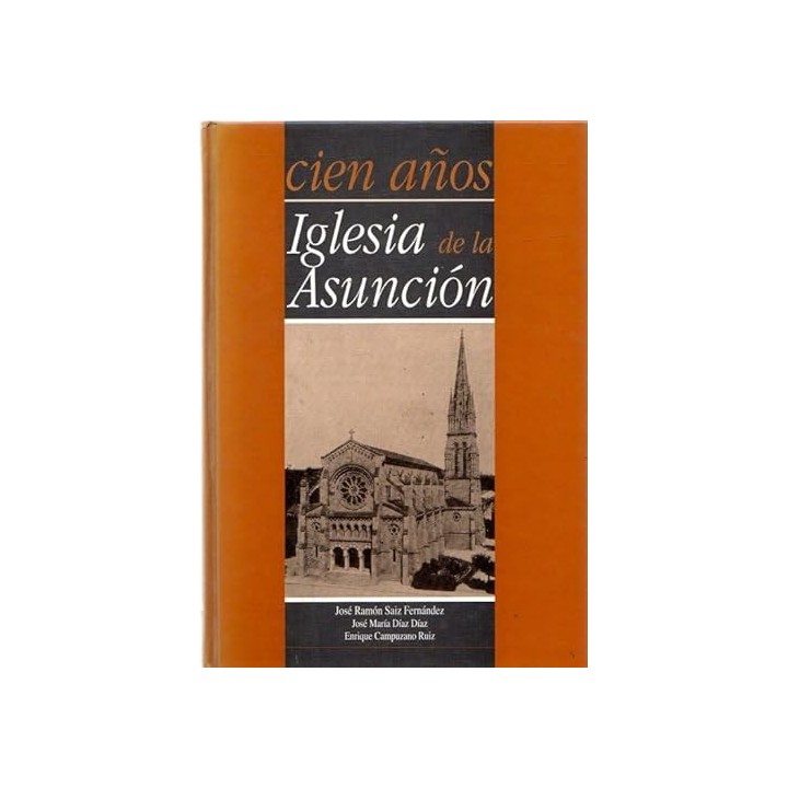 Cien años Iglesia de la Asunción